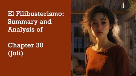 El Filibusterismo: Summary and Analysis of Chapter 30 (Juli).